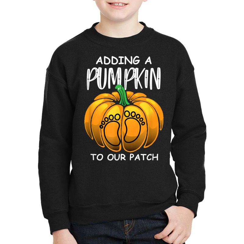 Pregnancy Thanksgiving Adding A Pumpkin To Our Patch T Shirt Youth Sweatshirt | Artistshot