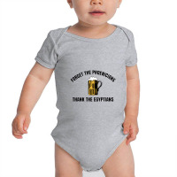 Forget The Phoenicians Thank The Egytians,thank The Phoencians Baby Bodysuit | Artistshot