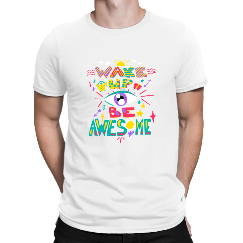 Wake Up T-shirt | Artistshot