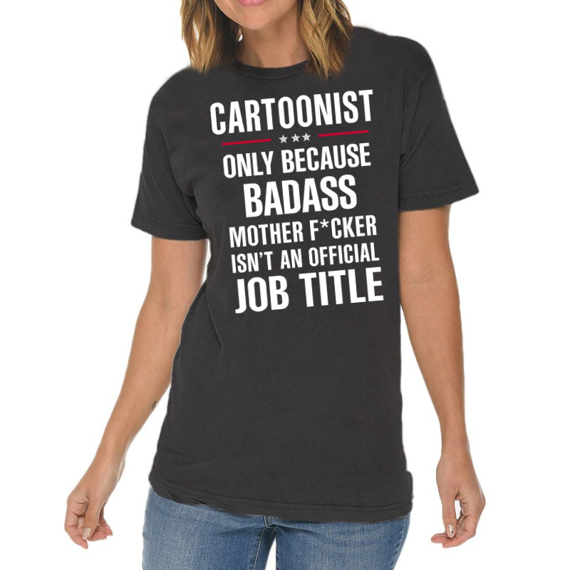 Gift For Badass Cartoonist Vintage T-shirt | Artistshot