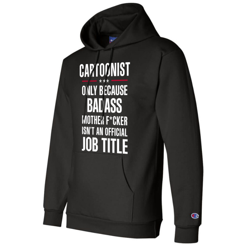 Gift For Badass Cartoonist Champion Hoodie | Artistshot