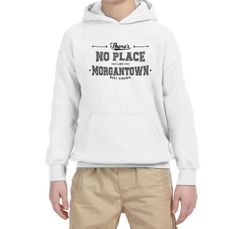 There's No Place Like Morgantown West Virginia Youth Hoodie by expresionesjmvg | Artistshot