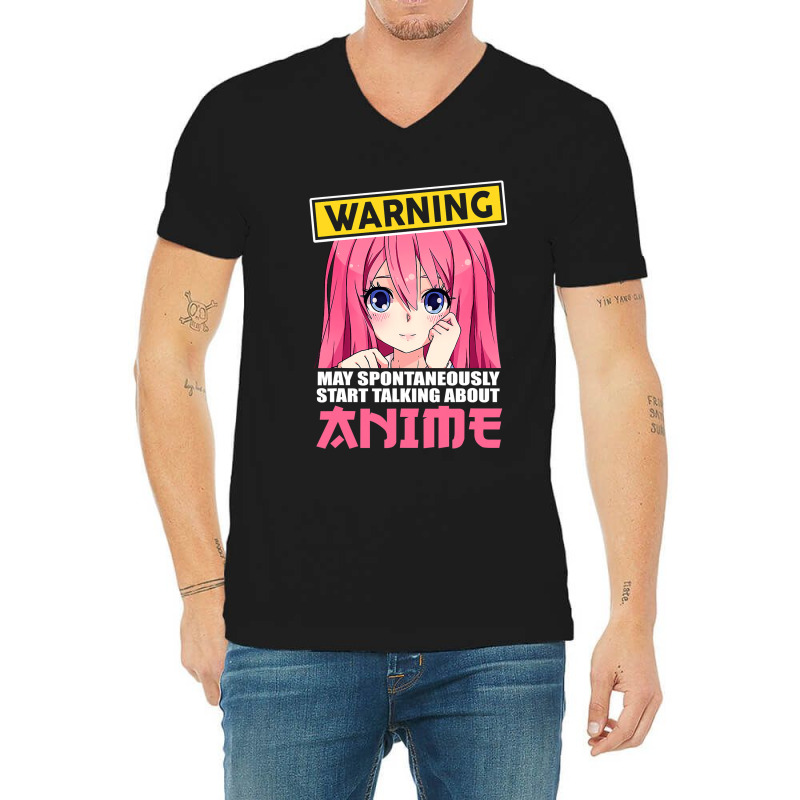 Warning May Spontaneously Start Talking About Anime Girls V-neck Tee | Artistshot