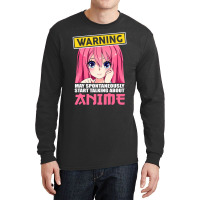 Warning May Spontaneously Start Talking About Anime Girls Long Sleeve Shirts | Artistshot