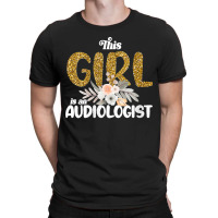 37.womens This Girl Is An Audiologist Girl Audiology Quote Women V Nec T-shirt | Artistshot