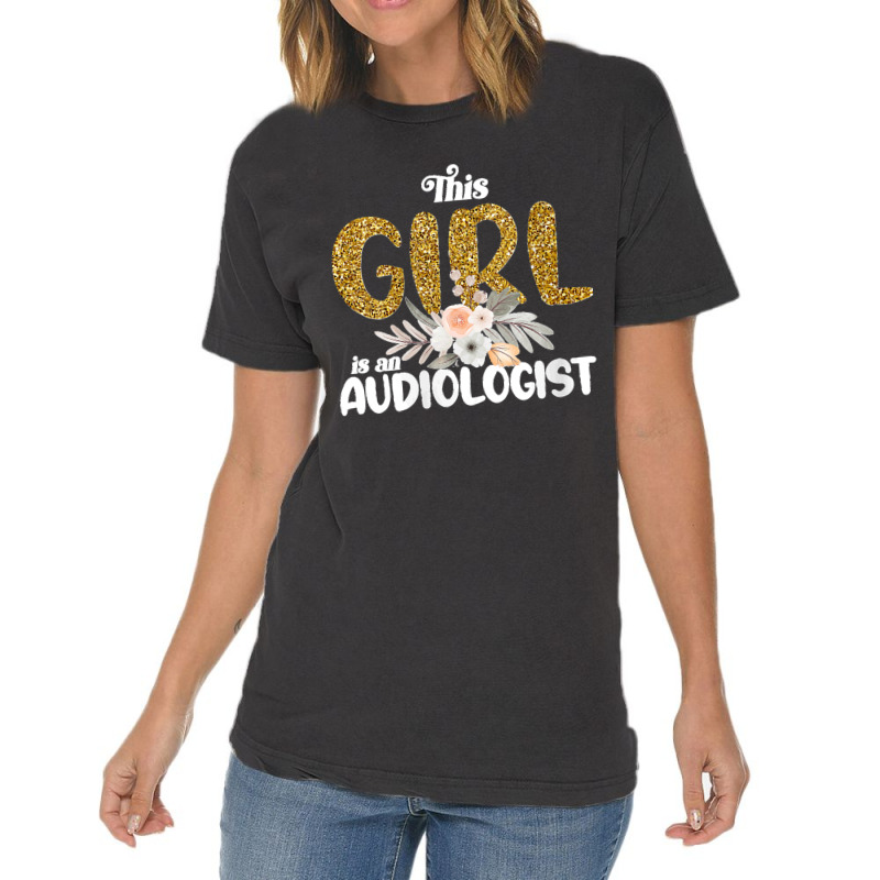 37.womens This Girl Is An Audiologist Girl Audiology Quote Women V Nec Vintage T-Shirt by LisaMarieRangel | Artistshot