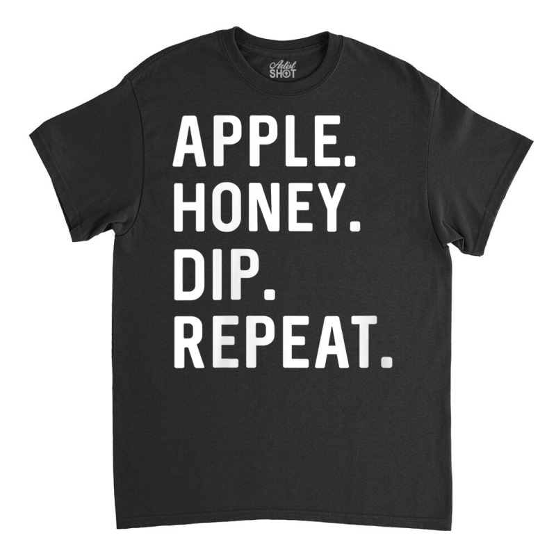 Womens Rosh Hashanah Shirt Apple Honey Dip Repeat Jewish New Year V Ne Classic T-shirt | Artistshot