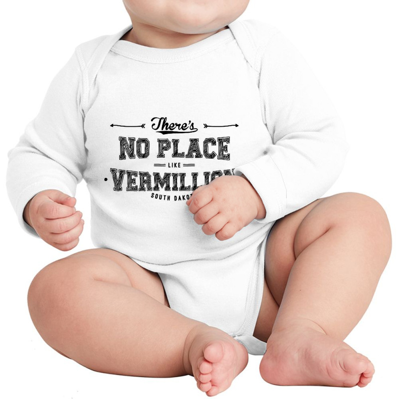 There's No Place Like Vermillion South Dakota Long Sleeve Baby Bodysuit by expresionesjmvg | Artistshot