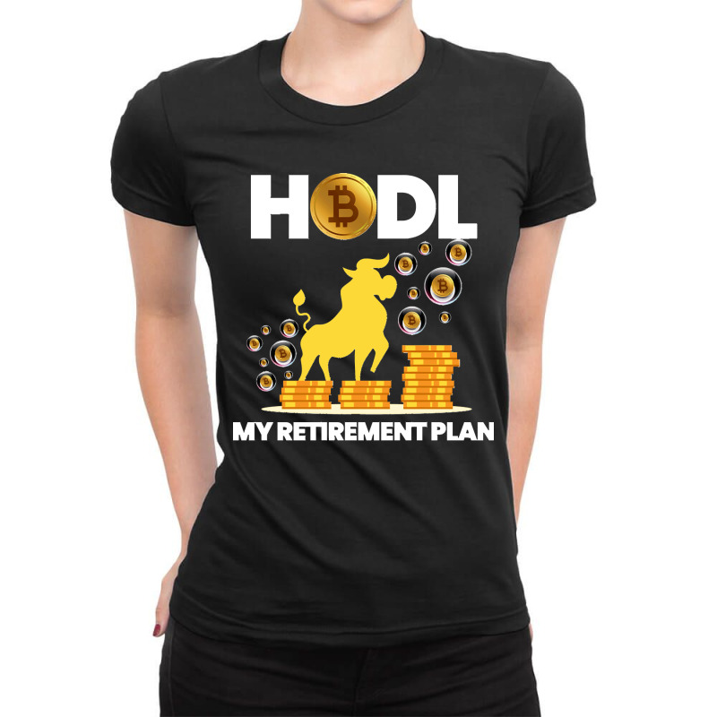 40.hodl Bitcoin My Retirement Plan Funny Millionaire Long Sleeve Ladies Fitted T-Shirt by LisaMarieRangel | Artistshot