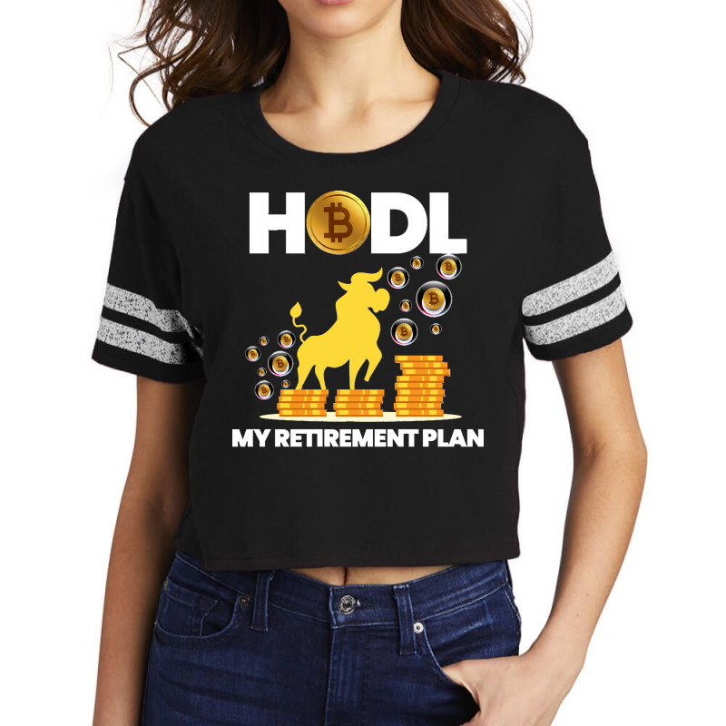 40.hodl Bitcoin My Retirement Plan Funny Millionaire Long Sleeve Scorecard Crop Tee by LisaMarieRangel | Artistshot