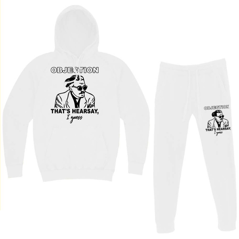 Objection That's Hearsay, I Guess T Shirt Hoodie & Jogger Set | Artistshot