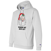 Where My Ho's At [tw] Champion Hoodie | Artistshot