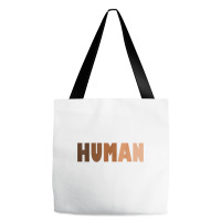 Anti Racist Shirt Be Human Tolerate Human T Shirt Tote Bags | Artistshot