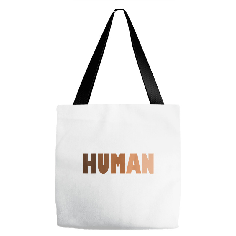 Anti Racist Shirt Be Human Tolerate Human T Shirt Tote Bags | Artistshot