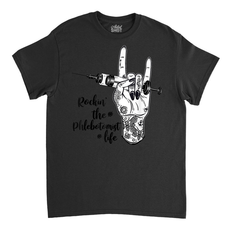 Rockin' The Phlebotomist Life Henna Hand With Syringe Gifts T Shirt Classic T-shirt | Artistshot