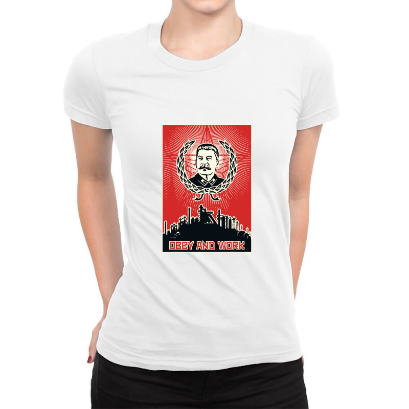 Obey And Work Stalin Ladies Fitted T-Shirt by sanobean | Artistshot