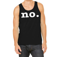 No Shirt T Shirt Tank Top | Artistshot