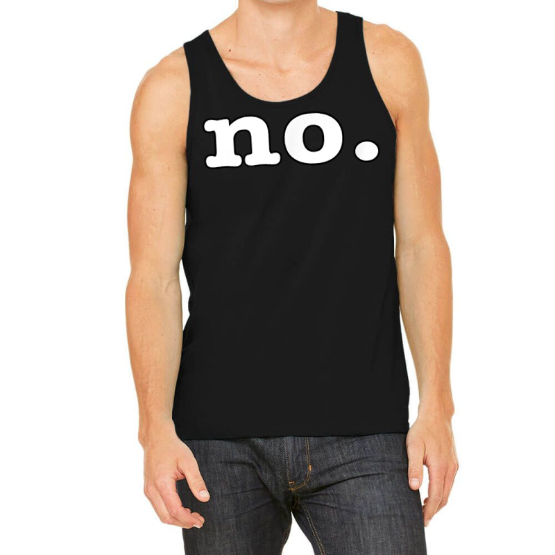 No Shirt T Shirt Tank Top | Artistshot