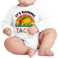 Taco Shirt It's Raining Tacos Tuesday Funny Mexican Food T Shirt Long Sleeve Baby Bodysuit | Artistshot