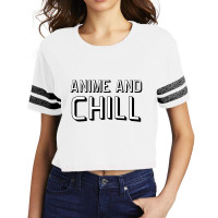 Anime And Chill   Anime Scorecard Crop Tee | Artistshot