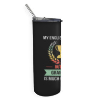 Funny Grammar School Or College Subject Design Skinny Tumbler | Artistshot