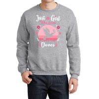 Doves T  Shirt Just A Girl Who Loves Doves Pink Retro Vintage Gift Ide Crewneck Sweatshirt | Artistshot