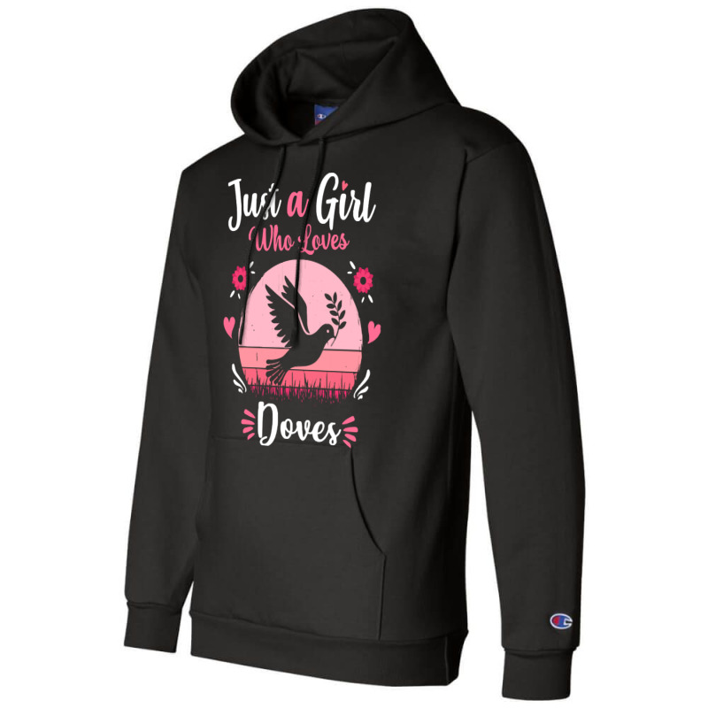 Doves T  Shirt Just A Girl Who Loves Doves Pink Retro Vintage Gift Ide Champion Hoodie | Artistshot