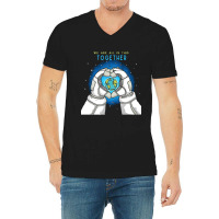 Earth Day T  Shirt We Are All In This Together   Earth Astronaut T  Sh V-neck Tee | Artistshot