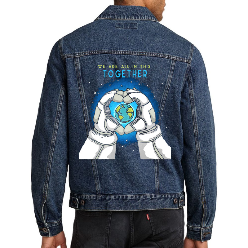 Earth Day T  Shirt We Are All In This Together   Earth Astronaut T  Sh Men Denim Jacket | Artistshot