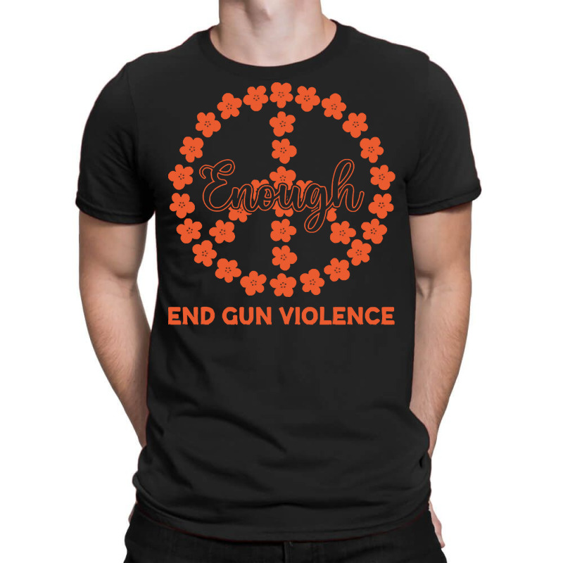 End Gun Violence T  Shirt Enough End Gun Violence Floral Peace Symbol T-shirt | Artistshot