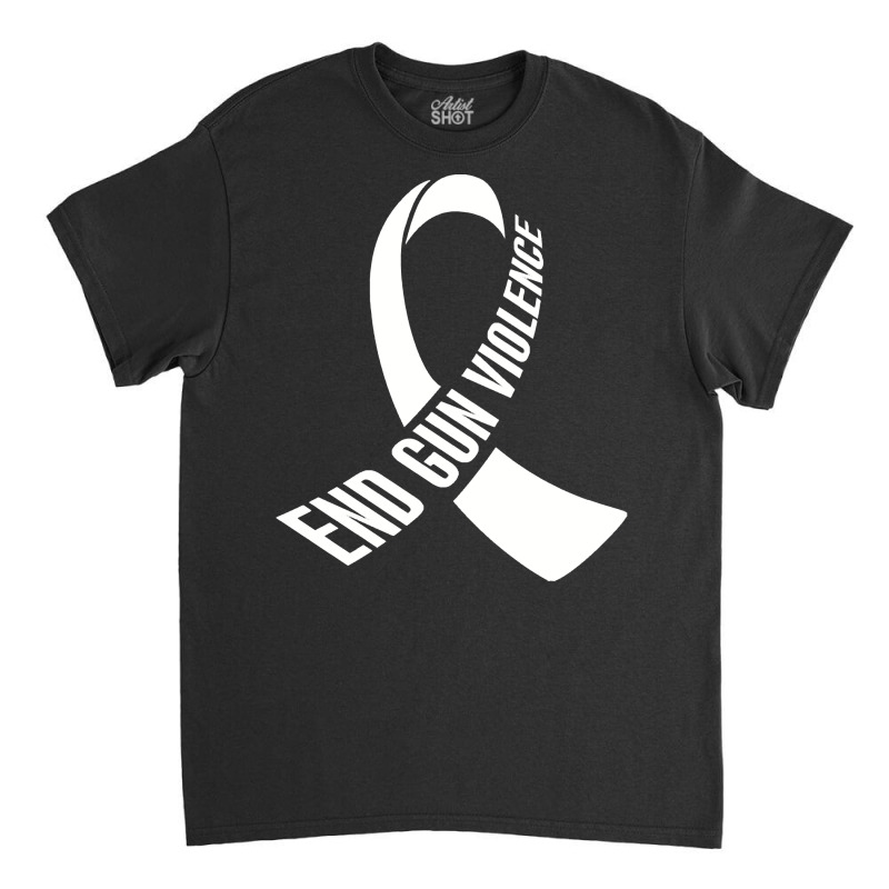 End Gun Violence T  Shirt Enough End Gun Violence No Gun Awareness Day Classic T-shirt | Artistshot