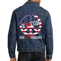 End Gun Violence T  Shirt Enough Peace Sign U S Flag End Gun Violence Men Denim Jacket | Artistshot