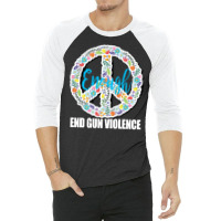 End Gun Violence T  Shirt Peace Sign End Gun Violence Protect Our Kids 3/4 Sleeve Shirt | Artistshot