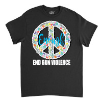 End Gun Violence T  Shirt Peace Sign End Gun Violence Protect Our Kids Classic T-shirt | Artistshot