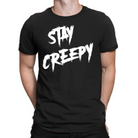 Stay Creepy Halloween Horror T-shirt | Artistshot