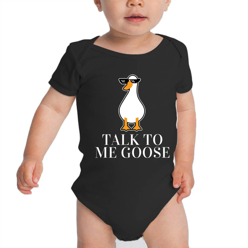 Talk To Me Goose Baby Bodysuit | Artistshot