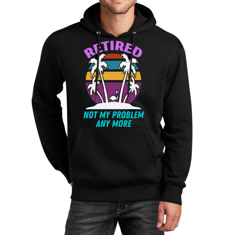 Everyday Is A Weekend When You Are Reti T  Shirteveryday Is A Weekend Unisex Hoodie | Artistshot