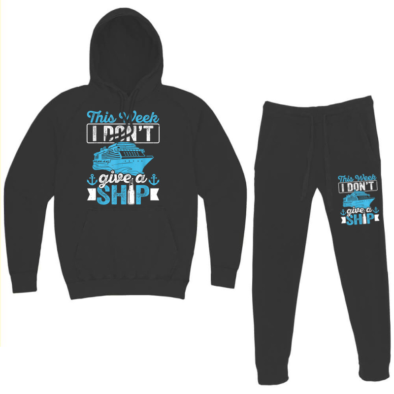 Cruise Ship Tourist Don't Give A Ship Cruise Passenger T Shirt Hoodie & Jogger Set | Artistshot