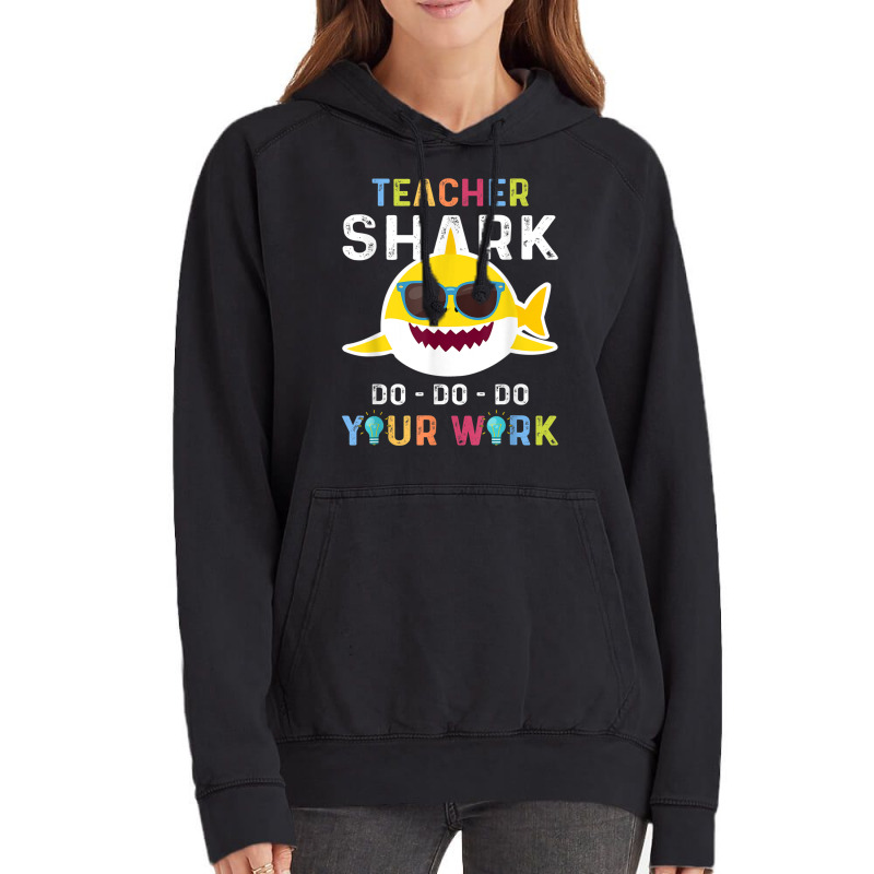 Teacher Shark Do Do Do Your Work Funny Gift Tshirt Men Women Vintage Hoodie by MadisonDesign | Artistshot