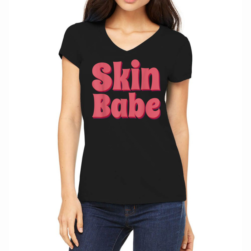 Skin Babe Skin Esthetician Skincare Dermatology T Shirt Women's V-neck T-shirt | Artistshot