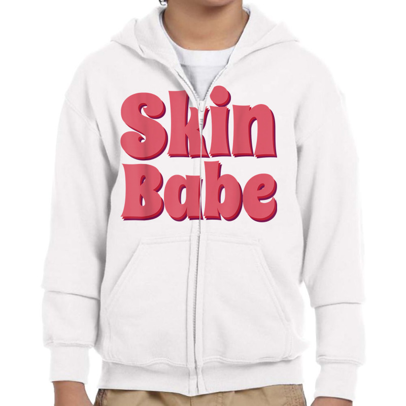 Skin Babe Skin Esthetician Skincare Dermatology T Shirt Youth Zipper Hoodie | Artistshot