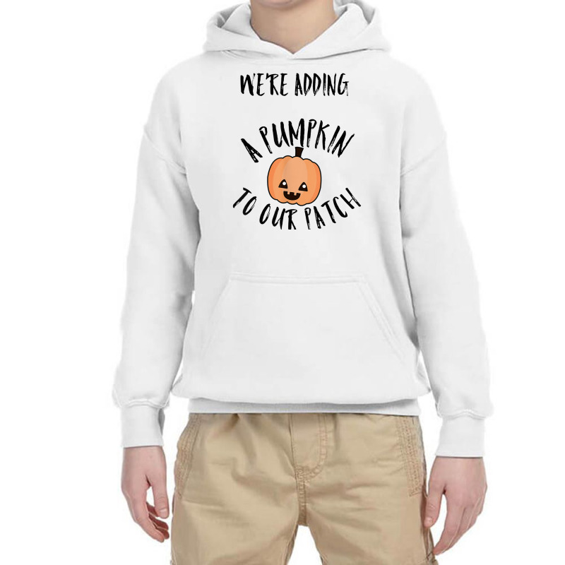 We're Adding A Pumpkin To Our Patch Trending T Shirt Youth Hoodie | Artistshot