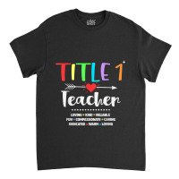 Title One 1 Teacher Cute Back To School Classic T-shirt | Artistshot