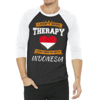 Indonesian Flag Shirt I Funny Indonesia Vacation Gift T Shirt 3/4 Sleeve Shirt | Artistshot