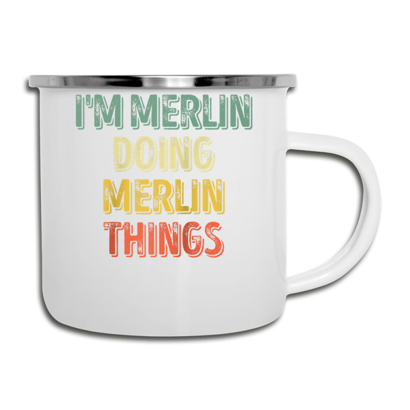 Mens I'm Merlin Doing Merlin Things Shirt Personalized First Name Ragl Camper Cup | Artistshot