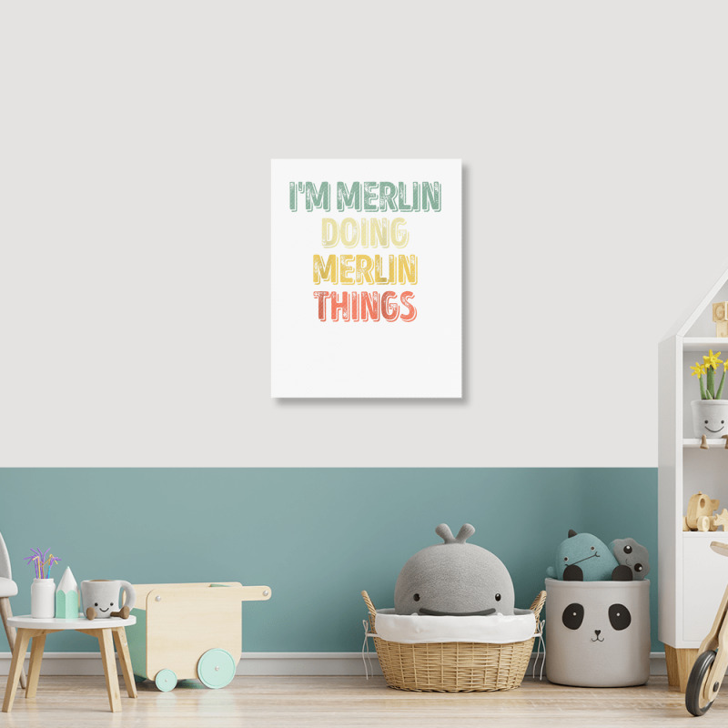 Mens I'm Merlin Doing Merlin Things Shirt Personalized First Name Ragl Portrait Canvas Print | Artistshot