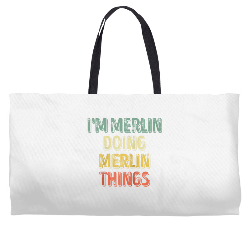 Mens I'm Merlin Doing Merlin Things Shirt Personalized First Name Ragl Weekender Totes | Artistshot