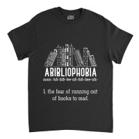 The Fear Of Running Out Of Books To Read Book Reading Classic T-shirt | Artistshot