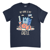 My Home Is My Castle - Hermit Crab Classic T-shirt | Artistshot