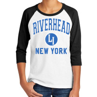 Riverhead New York Li Ny Varsity Style Blue Print T Shirt Youth 3/4 Sleeve | Artistshot